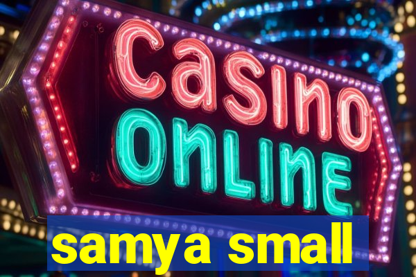 samya small